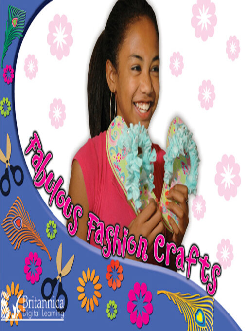 Title details for Fabulous Fashion Crafts by Britannica Digital Learning - Available